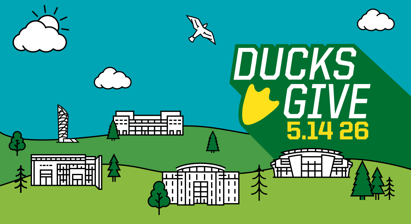 line art representing the UO campus and the words Ducks Give and the date 5/14/26